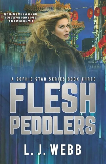 Flesh Peddlers: A Sophie Star Series Book Three - Paperback
