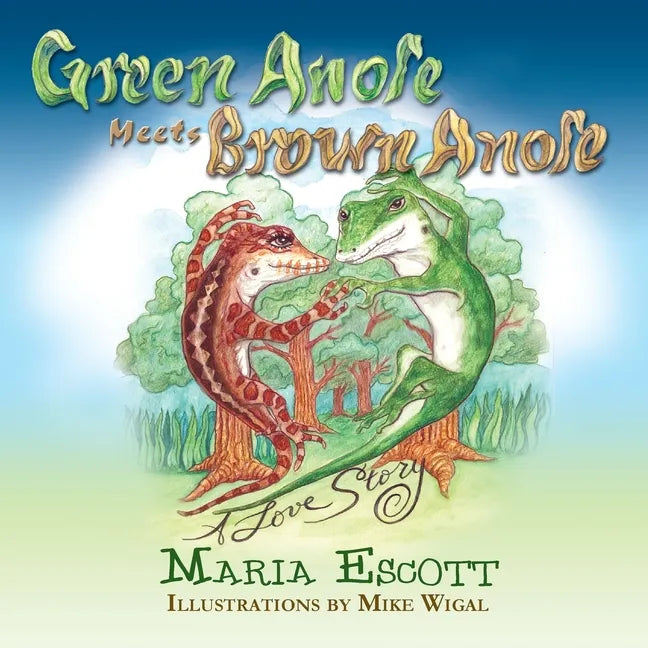 Green Anole Meets Brown Anole, A Love Story - Paperback