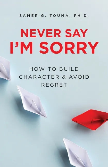 Never Say I'm Sorry - Paperback