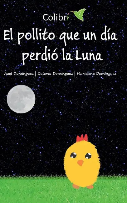 El pollito que un día perdió la Luna - Hardcover