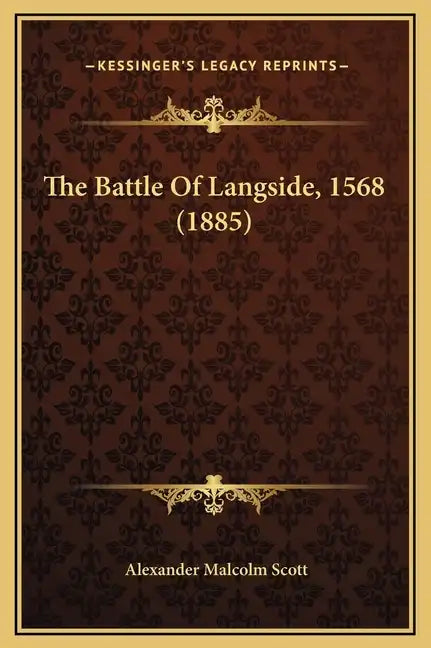 The Battle of Langside, 1568 (1885) - Hardcover
