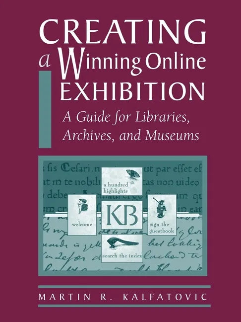 Creating a Winning Online Exhibit - Paperback