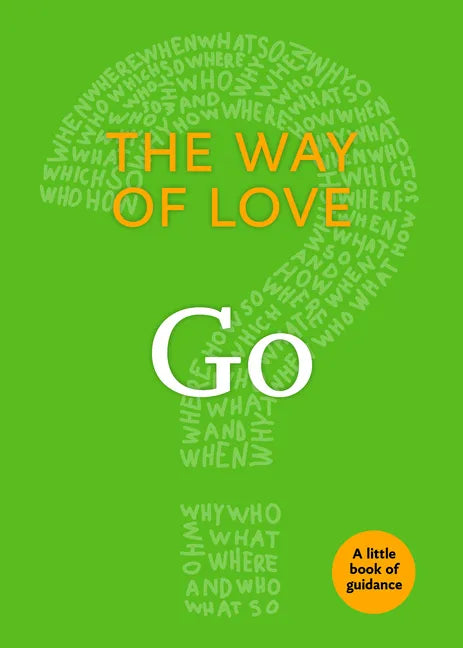 The Way of Love: Go - Paperback