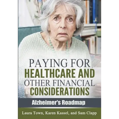 Paying for Healthcare and Other Financial Considerations - Paperback