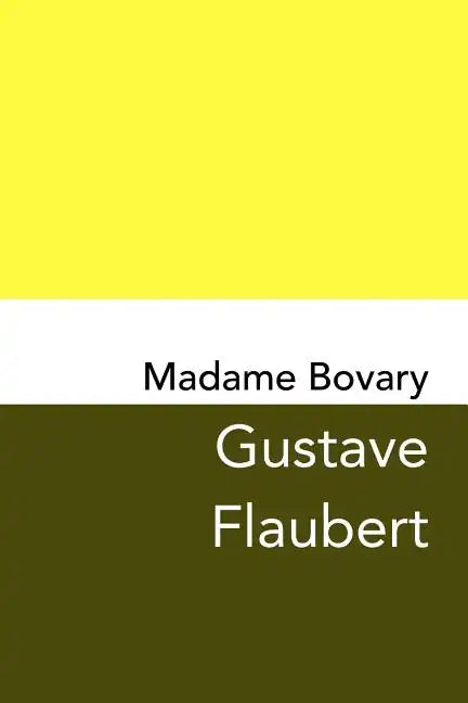 Madame Bovary: Original and Unabridged - Paperback