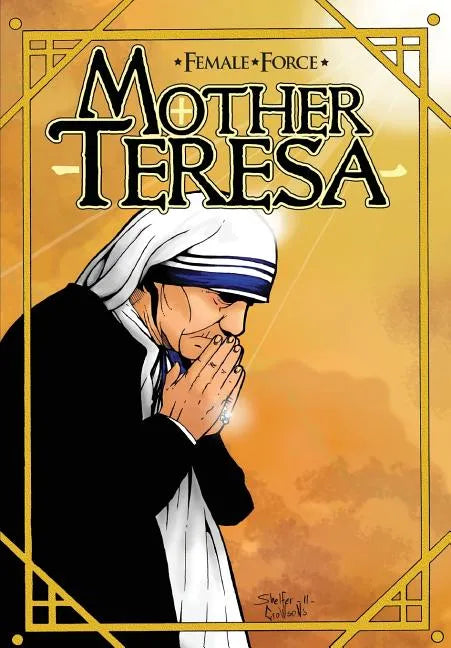 Female Force: Mother Teresa- A Graphic Novel - Paperback
