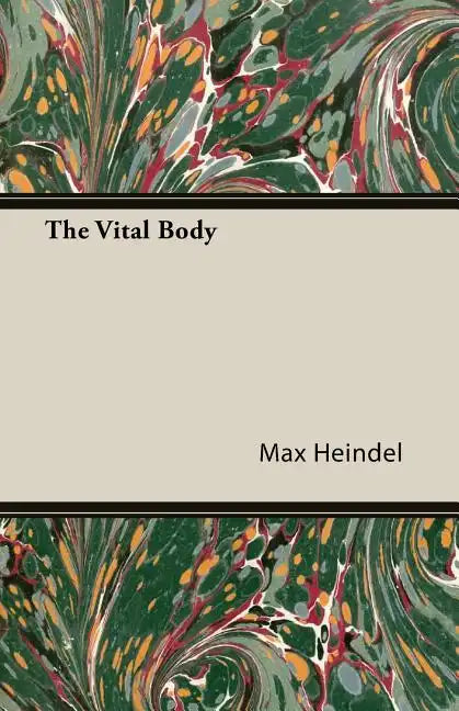 The Vital Body - Paperback