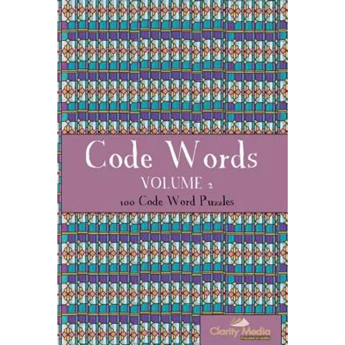 Codewords Volume 2: 100 fantastic codewords puzzles - Paperback