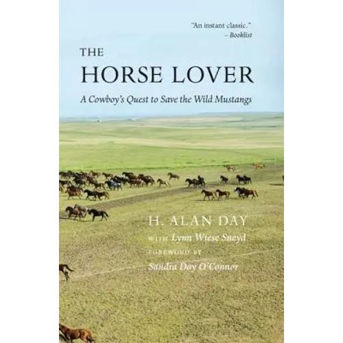 Horse Lover: A Cowboy's Quest to Save the Wild Mustangs - Hardcover