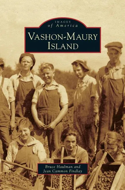 Vashon-Maury Island - Hardcover