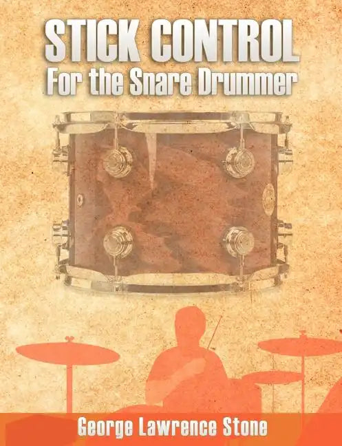 Stick Control: For the Snare Drummer - Paperback