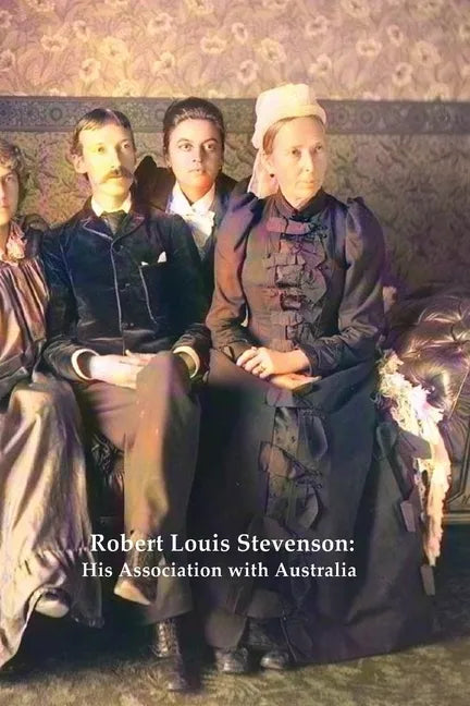Robert Louis Stevenson: His Association with Australia - Paperback