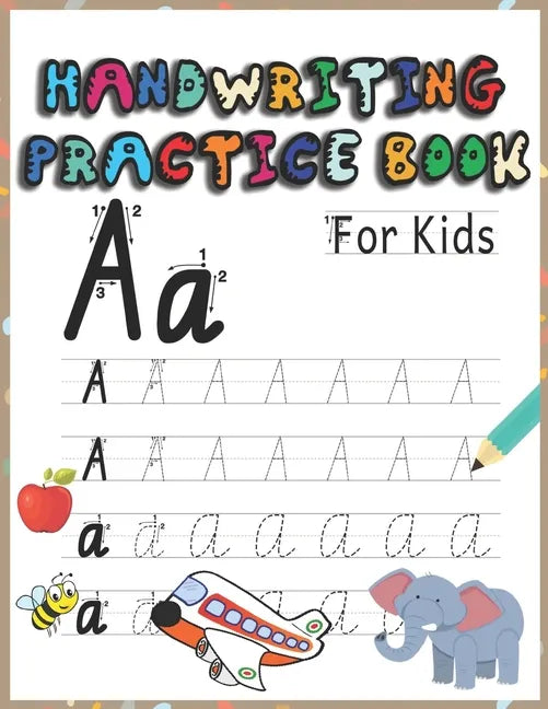 Handwriting practice book for kids: Letter tracing workbook for kids, writing practice book: pre-K, kindergarten and kids ages 3-5.practice print with - Paperback