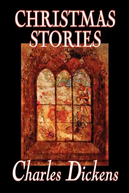 Christmas Stories by Charles Dickens, Fiction, Short Stories - Paperback