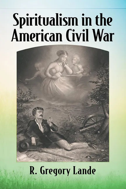 Spiritualism in the American Civil War - Paperback