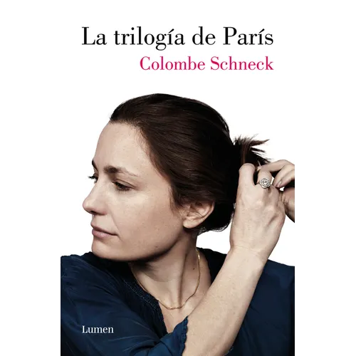 La Trilogía de París / Swimming in Paris: A Life in Three Stories - Paperback