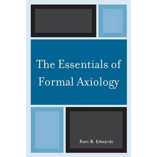The Essentials of Formal Axiology - Paperback