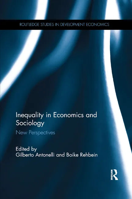 Inequality in Economics and Sociology: New Perspectives - Paperback