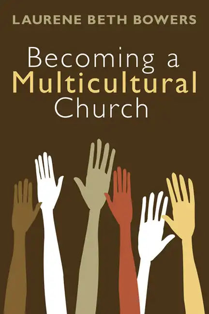 Becoming a Multicultural Church - Paperback