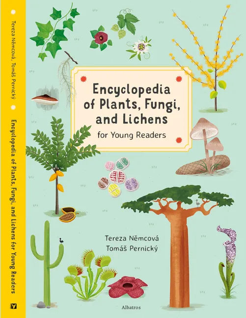 Encyclopedia of Plants, Fungi, and Lichens for Young Readers: For Young Readers - Hardcover