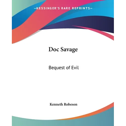 Doc Savage: Bequest of Evil - Paperback