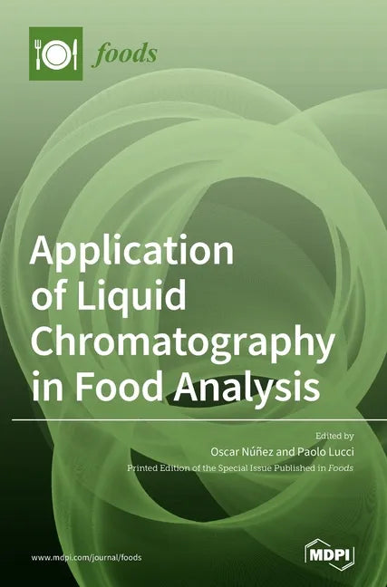 Application of Liquid Chromatography in Food Analysis - Hardcover
