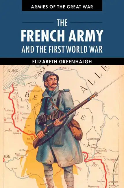 The French Army and the First World War - Paperback