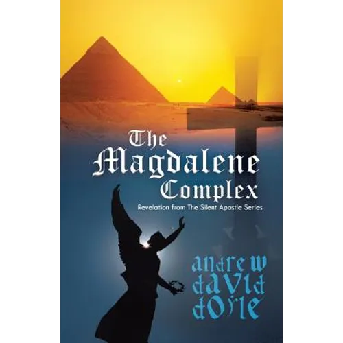 The Magdalene Complex: Revelation from the Silent Apostle Series - Paperback