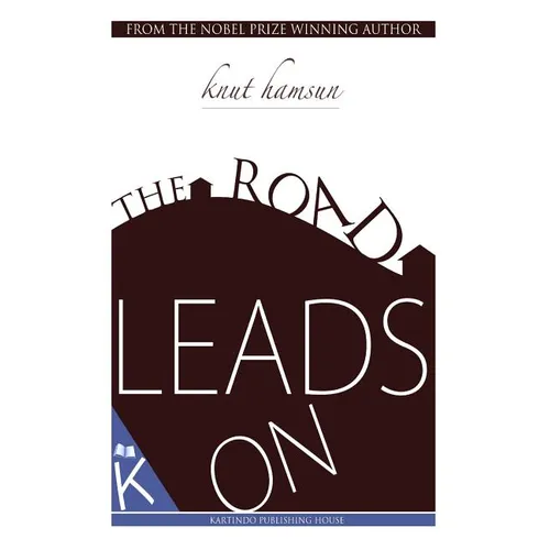 The Road Leads On - Paperback