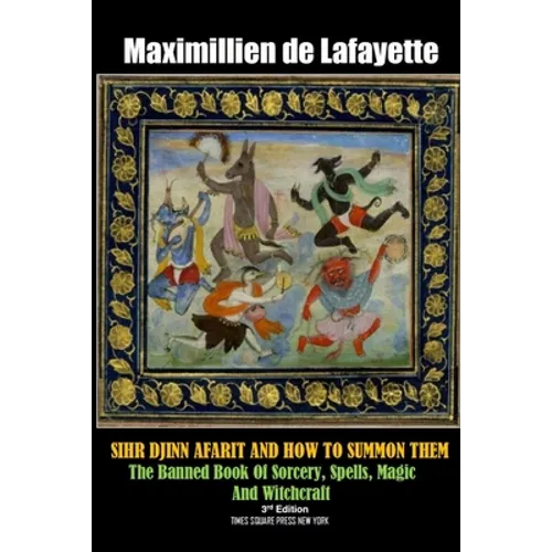 SIHR DJINN AFARIT AND HOW TO SUMMON THEM. 3rd Edition - Paperback