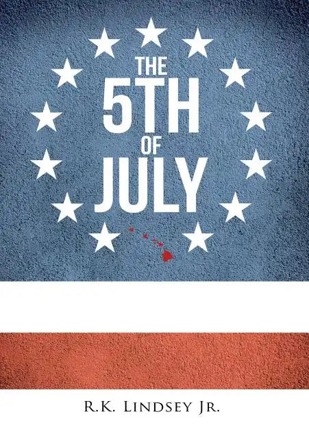 The 5th of July - Hardcover