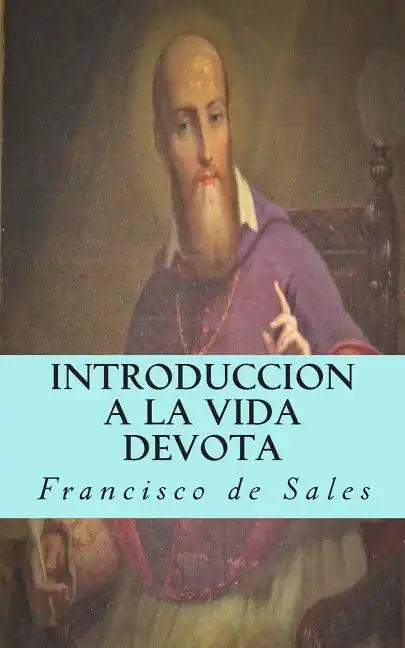 Introduccion a la vida devota - Paperback