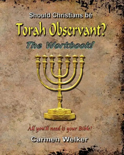 Should Christians be Torah Observant? - The Workbook - Paperback