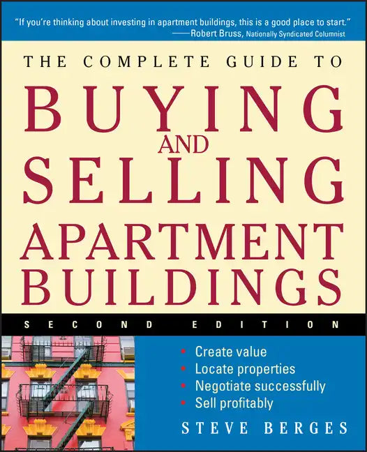 The Complete Guide to Buying and Selling Apartment Buildings - Paperback