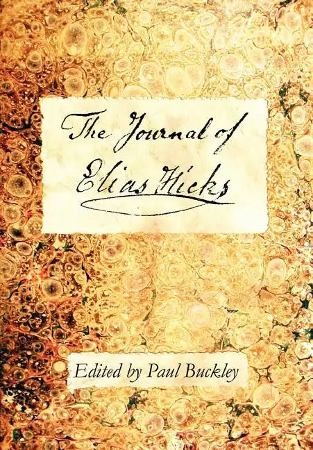 The Journal of Elias Hicks - Hardcover