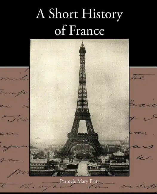 A Short History of France - Paperback