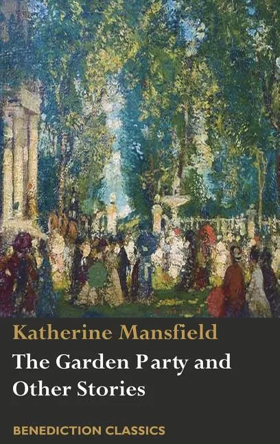 The Garden Party and Other Stories - Hardcover