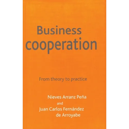 Business Cooperation: From Theory to Practice - Paperback
