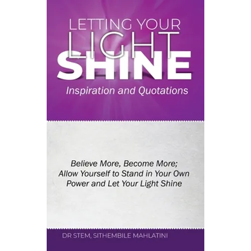 Letting Your Light Shine: : Inspiration & Quotations - Hardcover