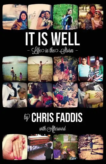 It Is Well: Life in the Storm - Paperback