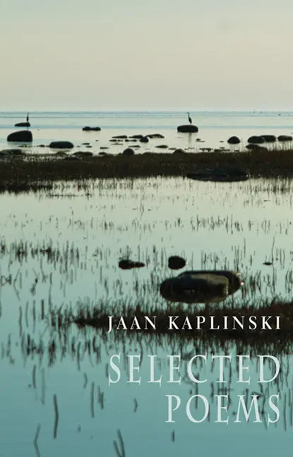 Jaan Kaplinski: Selected Poems - Paperback