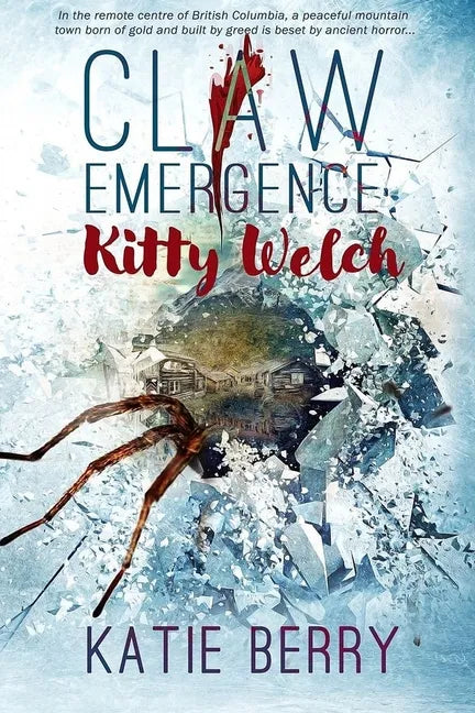 CLAW Emergence - Kitty Welch: Tales from Lawless - A Western Horror Thriller Novelette - Paperback