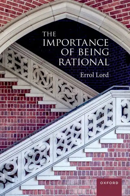 The Importance of Being Rational - Paperback