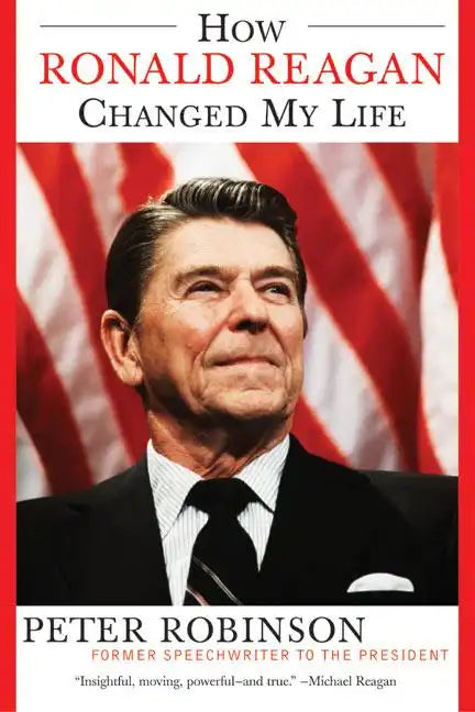 How Ronald Reagan Changed My Life - Paperback