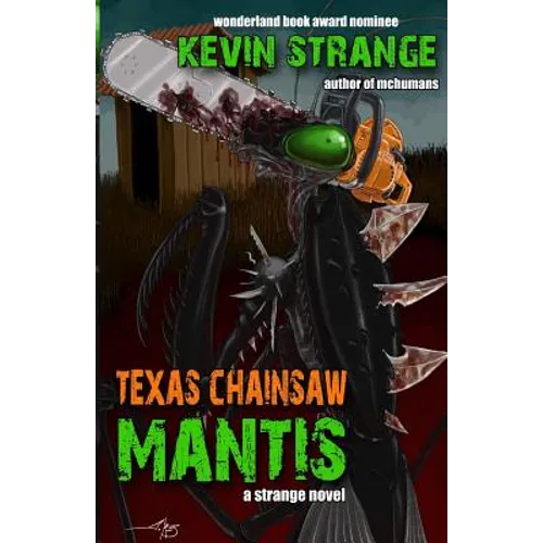 Texas Chainsaw Mantis - Paperback