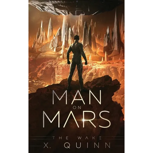 Man on Mars: The Wake (Book 1) - Hardcover