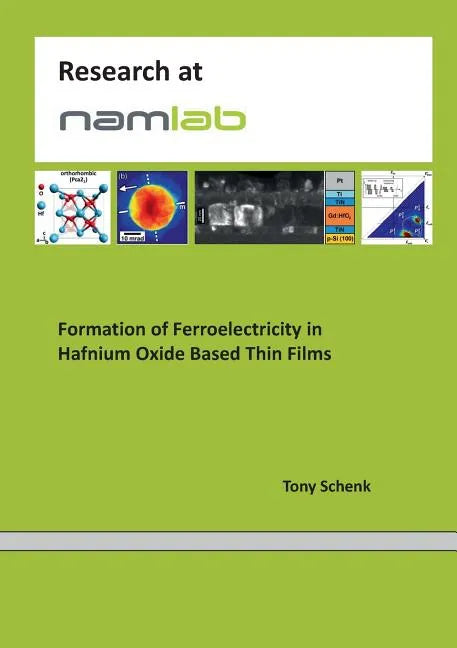 Formation of Ferroelectricity in Hafnium Oxide Based Thin Films - Paperback