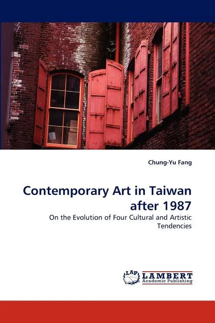 Contemporary Art in Taiwan after 1987 - Paperback