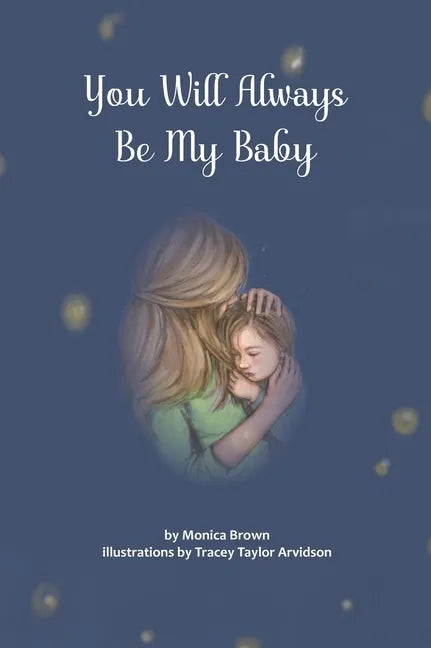 You Will Always Be My Baby - Hardcover