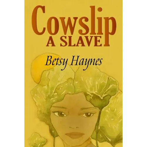 Cowslip A Slave - Paperback
